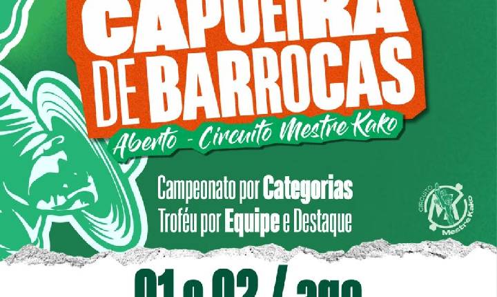 Barrocas recebe Encontro de Capoeira e 3ª Etapa do Circuito Mestre Kako