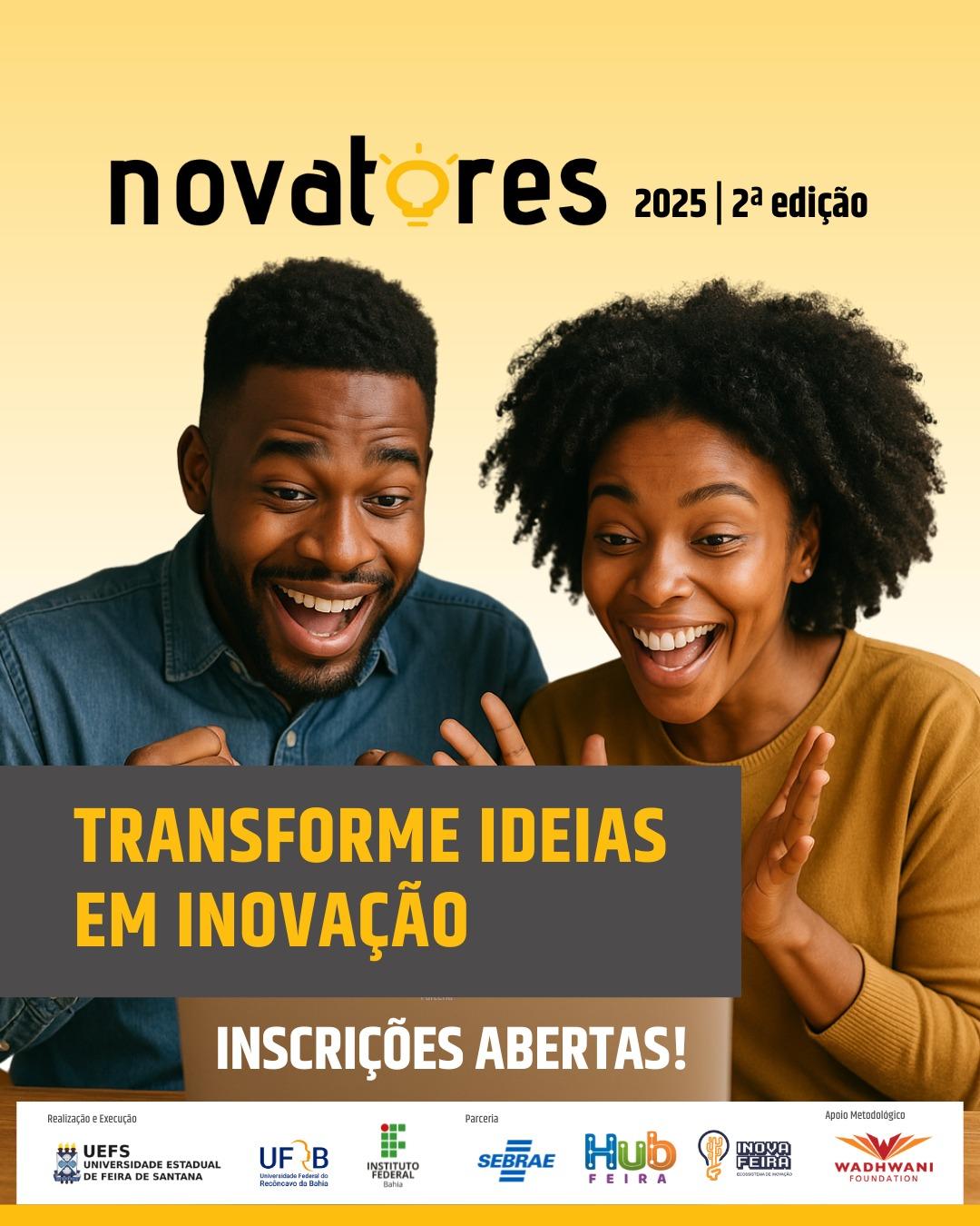 Atenção Feira de Santana e região: estão abertas as inscrições para o Novatores 2025