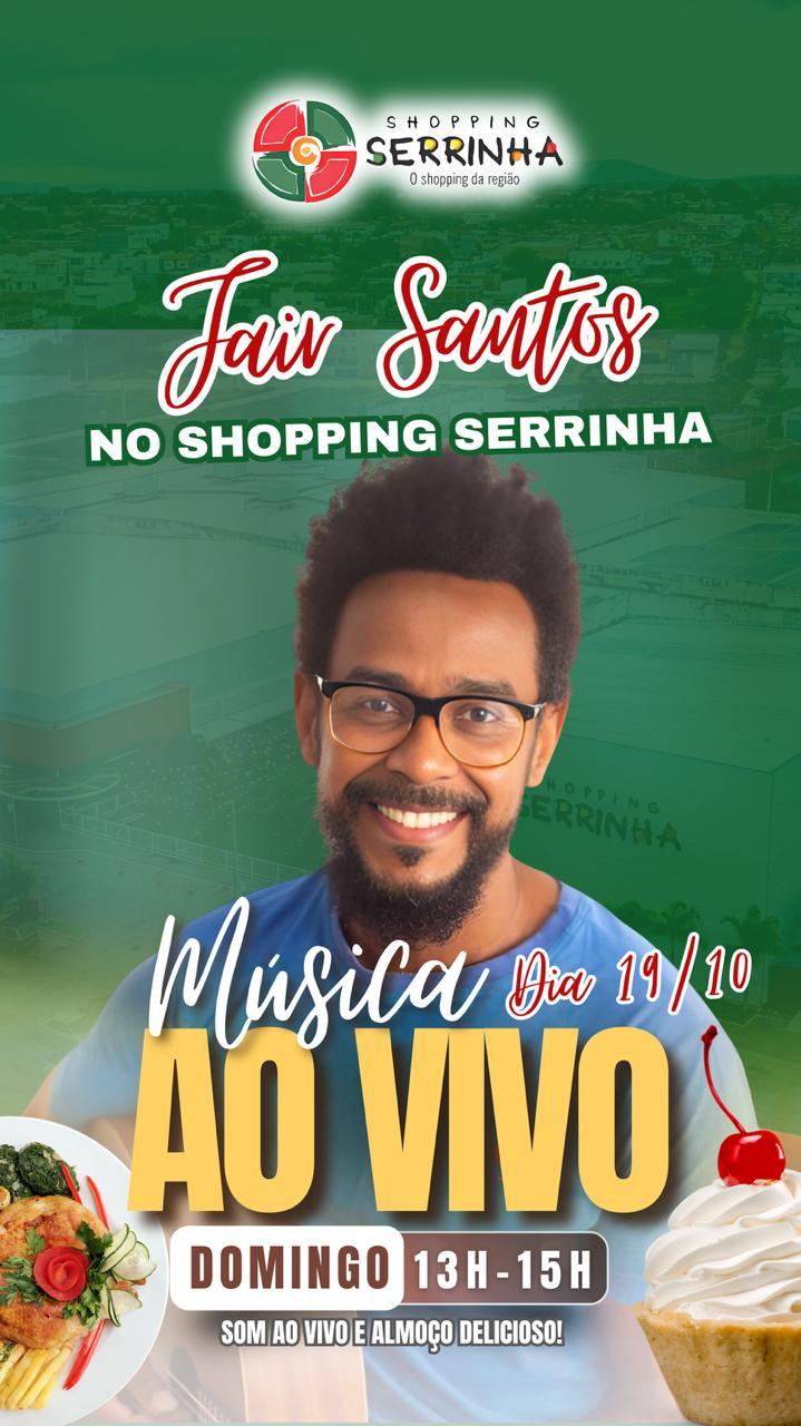 Domingo tem som ao vivo no Shopping Serrinha