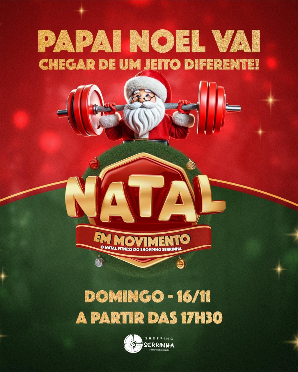 Chegada do Papai Noel será neste domingo no Shopping Serrinha